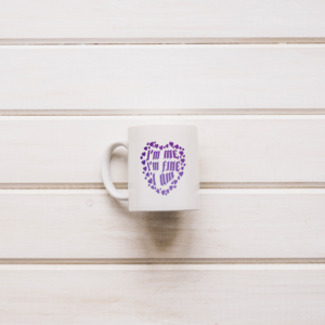I'm Me, I'm Fine, I Am Mug